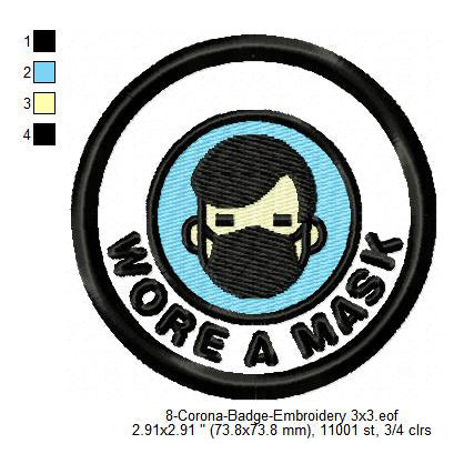 Wore A Mask Corona Awareness Badge Machine Embroidery Digitized Design Files