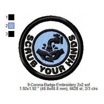 Scrub Your Hands Corona Awareness Badge Machine Embroidery Digitized Design Files