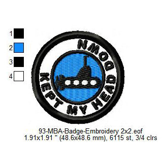 Kept My Head Down Submarine Merit Adulting Badge Machine Embroidery Digitized Design Files