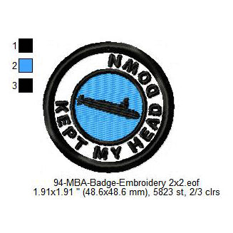 Kept My Head Down Submarine Merit Adulting Badge Machine Embroidery Digitized Design Files