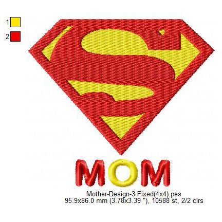 Super Mom Mother Mother's Day Machine Embroidery Digitized Design Files