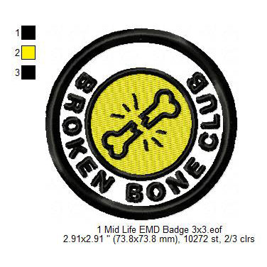 Broken Bone Club Midlife Merit Adulting Badge Machine Embroidery Digitized Design Files