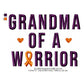 Grandma of a Warrior Hand CRPS Awareness Slogans Machine Embroidery Digitized Design Files