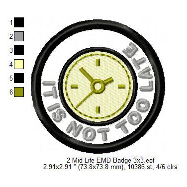 It Is Not Loo Late Midlife Merit Adulting Badge Machine Embroidery Digitized Design Files
