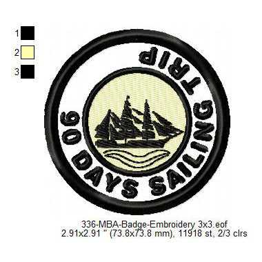 90 Days Sailing Trip Merit Adulting Badge Machine Embroidery Digitized Design Files