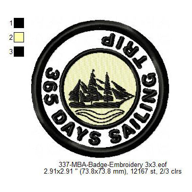 365 Days Sailing Trip Merit Adulting Badge Machine Embroidery Digitized Design Files