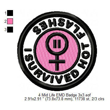 I Survived Hot Flashes Midlife Merit Adulting Badge Machine Embroidery Digitized Design Files