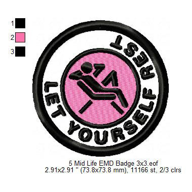 Let Yourself Rest Midlife Merit Adulting Badge Machine Embroidery Digitized Design Files
