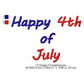 USA Independence Day Happy 4th of July Machine Embroidery Digitized Design Files | Dst | Pes | Hus | VP3