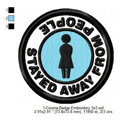 Stayed Away From People Corona Awareness Badge Machine Embroidery Digitized Design Files