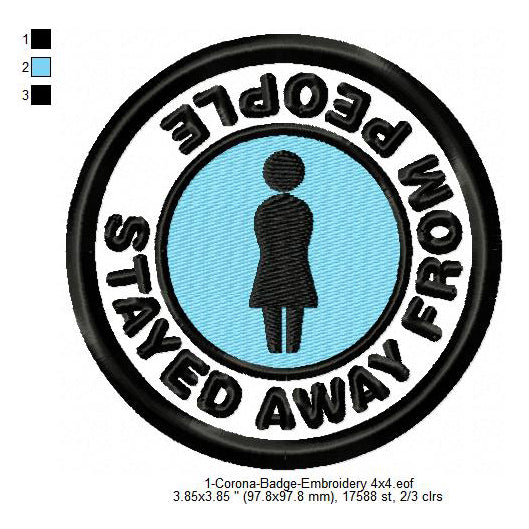 Stayed Away From People Corona Awareness Badge Machine Embroidery Digitized Design Files