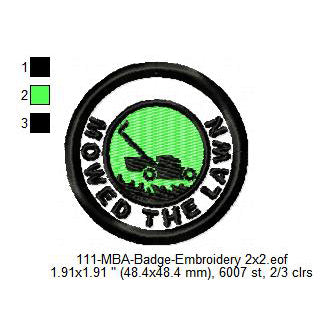 Mowed The Lawn Merit Adulting Badge Machine Embroidery Digitized Design Files
