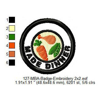 Made Dinner Merit Adulting Badge Machine Embroidery Digitized Design Files