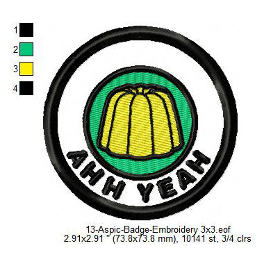 Ahh Yeah Aspic Merit Adulting Badge Machine Embroidery Digitized Design Files