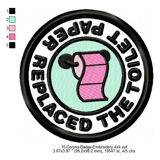 Replaced The Toilet Paper Awareness Badge Machine Embroidery Digitized Design Files