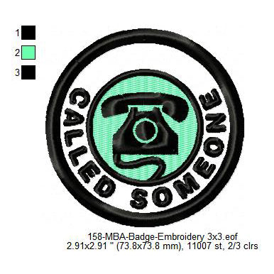 Called Someone Merit Adulting Badge Machine Embroidery Digitized Design Files