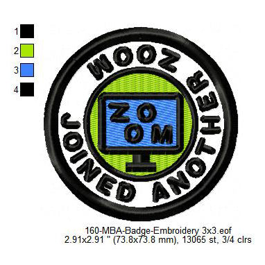 Joined Another Zoom Daily Life Merit Adulting Badge Machine Embroidery Digitized Design Files