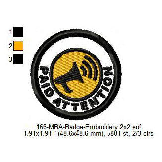 Paid Attention Merit Adulting Badge Machine Embroidery Digitized Design Files