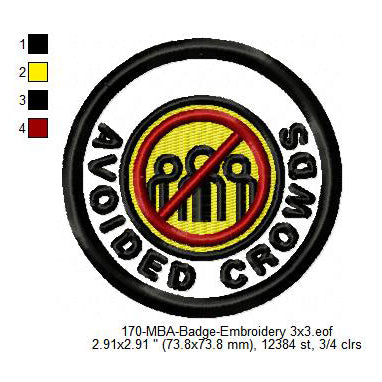 Avoided Crowds Merit Adulting Badge Machine Embroidery Digitized Design Files