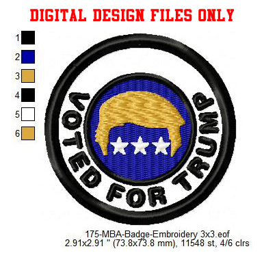 Voted For Trump Merit Adulting Badge Machine Embroidery Digitized Design Files