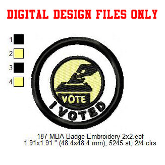 I Voted Merit Adulting Badge Machine Embroidery Digitized Design Files