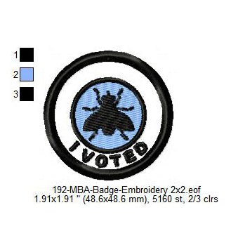 I Voted Fly Merit Adulting Badge Machine Embroidery Digitized Design Files
