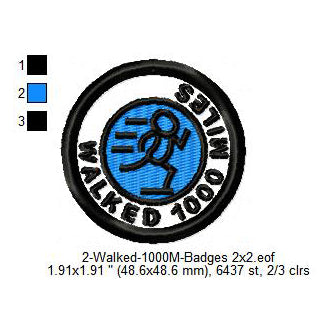 Walked 1000 Miles Sticky Merit Badge Machine Embroidery Digitized Design Files