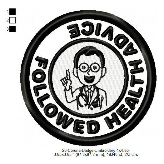 Followed Health Advice Awareness Badge Machine Embroidery Digitized Design Files