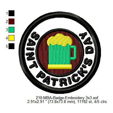 Saint Patrick's Day Beer Merit Adulting Badge Machine Embroidery Digitized Design Files