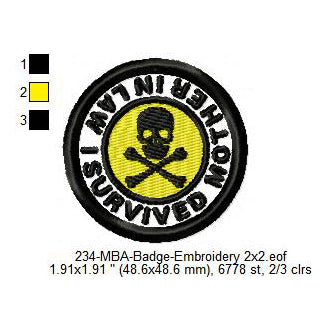 I Survived Mother In Law Danger Merit Adulting Badge Machine Embroidery Digitized Design Files