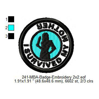 I Survived My Mother Merit Adulting Badge Machine Embroidery Digitized Design Files