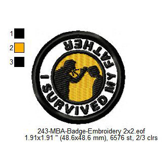 I Survived My Father Merit Adulting Badge Machine Embroidery Digitized Design Files