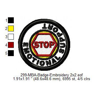 Emotional Support Merit Adulting Badge Machine Embroidery Digitized Design Files