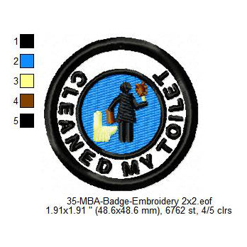 Cleaned My Toilet Merit Adulting Badge Machine Embroidery Digitized Design Files