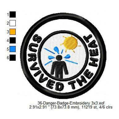 Survived The Heat Merit Adulting Badge Machine Embroidery Digitized Design Files