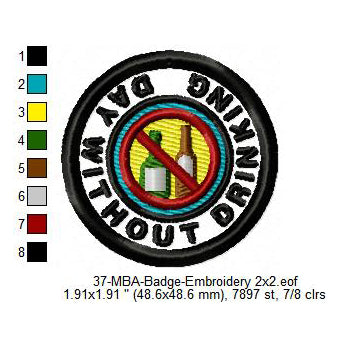 Day Without Drinking Merit Adulting Badge Machine Embroidery Digitized Design Files
