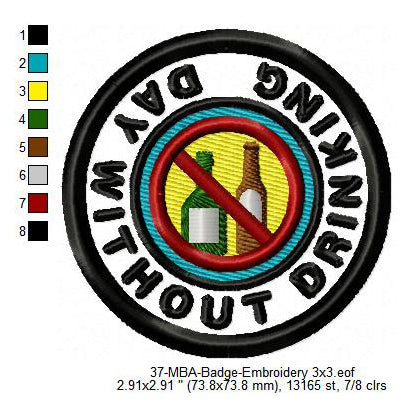 Day Without Drinking Merit Adulting Badge Machine Embroidery Digitized Design Files