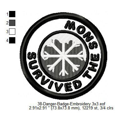 Survived The Snow Merit Adulting Badge Machine Embroidery Digitized Design Files