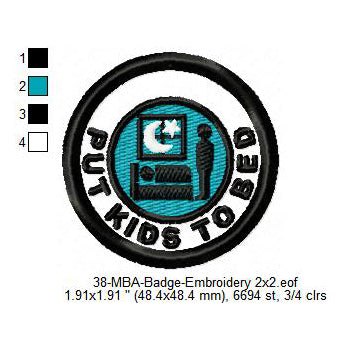 Put Kids To Bed Merit Adulting Badge Machine Embroidery Digitized Design Files