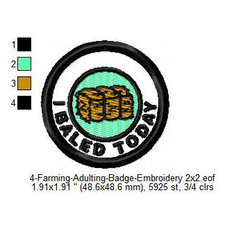I Baled Today Farming Merit Badge Machine Embroidery Digitized Design Files