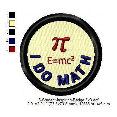 I Do Math Pi Student Inspiring Merit Badge Machine Embroidery Digitized Design Files