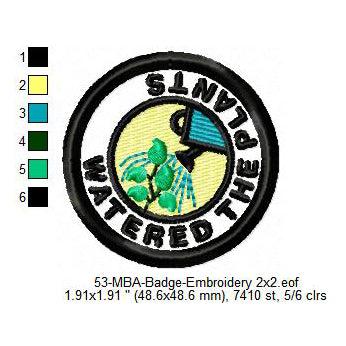 Watered The Plants Merit Adulting Badge Machine Embroidery Digitized Design Files