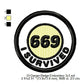 I Survived 669 Merit Adulting Badge Machine Embroidery Digitized Design Files