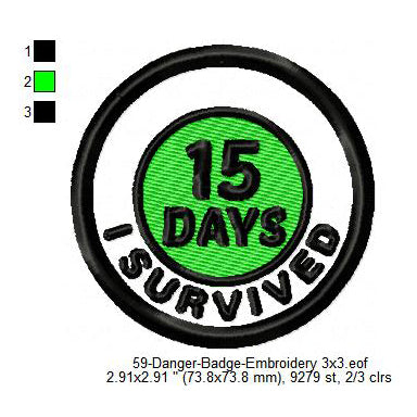 I Survived 15 Days Merit Adulting Badge Machine Embroidery Digitized Design Files