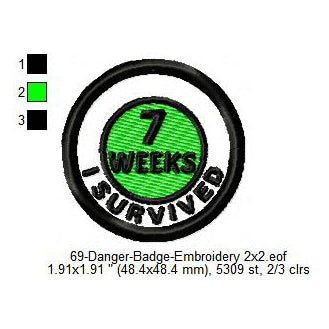I Survived 7 Weeks Merit Adulting Badge Machine Embroidery Digitized Design Files