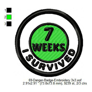I Survived 7 Weeks Merit Adulting Badge Machine Embroidery Digitized Design Files