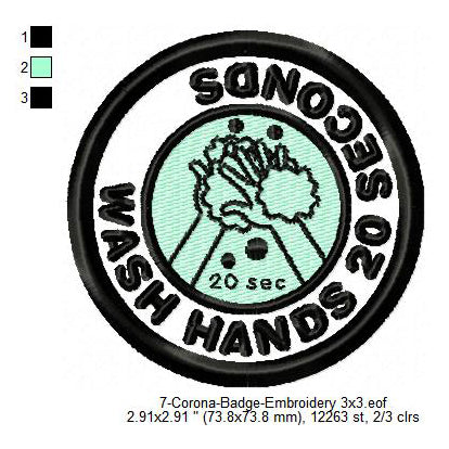 Wash Hands 20 Seconds Corona Awareness Badge Machine Embroidery Digitized Design Files