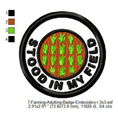 Stood In My Field Farming Merit Badge Machine Embroidery Digitized Design Files