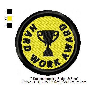 Hard Work Award Student Inspiring Badge Machine Embroidery Digitized Design Files