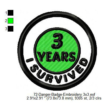 I Survived 3 Years Merit Adulting Badge Machine Embroidery Digitized Design Files